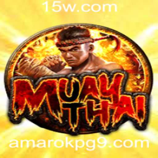 MuayThai: A Tradição e Modernidade do Jogo Amarok PG